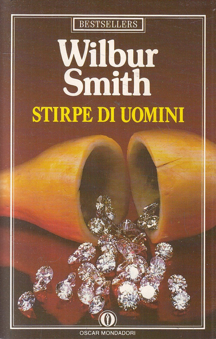 STIRPE DI UOMINI - WILBUR SMITH - MONDADORI BESTSELLERS - B - JXS93