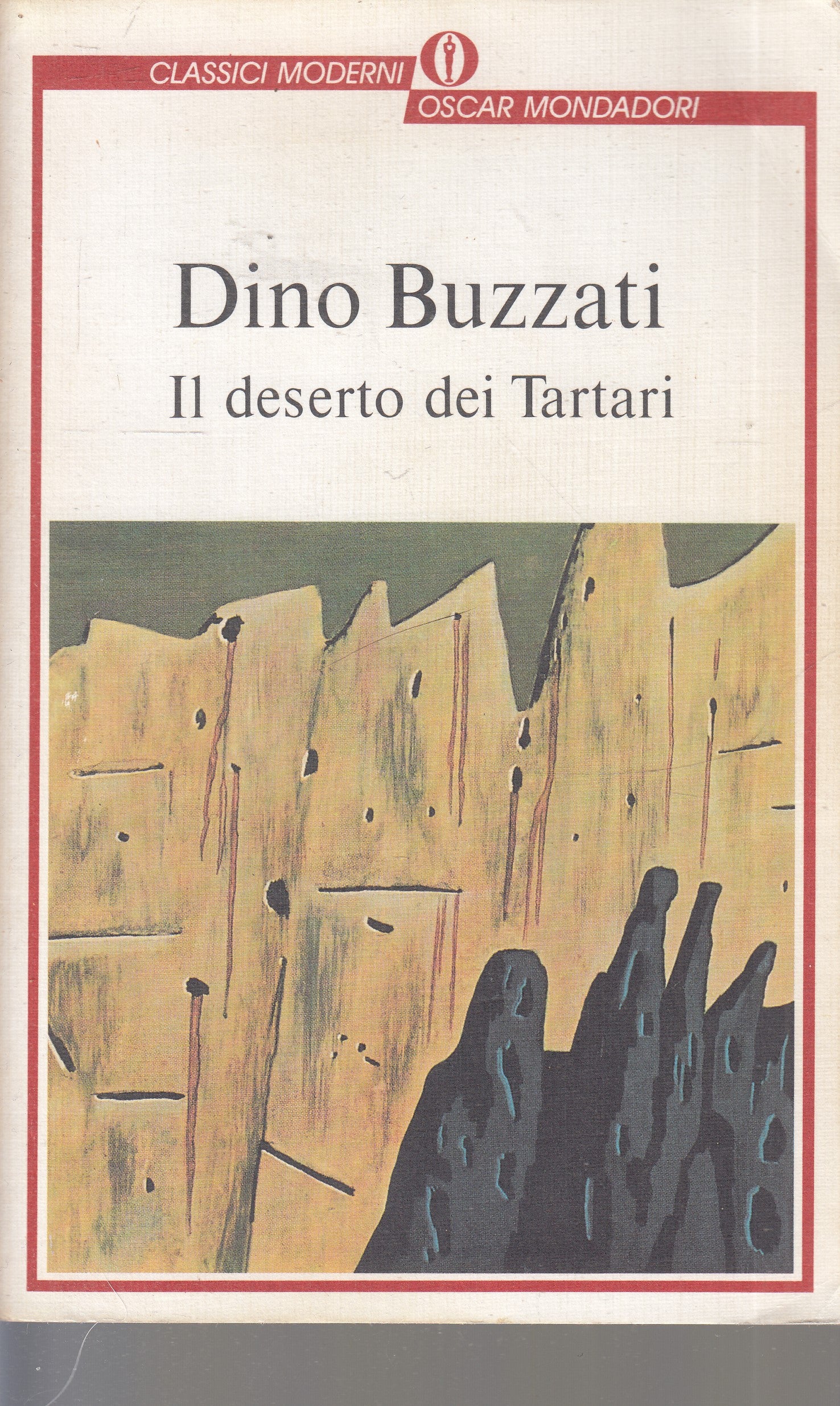 LN2- IL DESERTO DEI TARTARI- BUZZATI- MONDADORI OSCAR CLASSICI MODERNI- B- JXS75