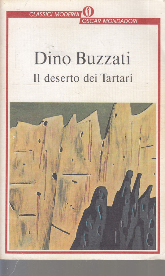 LN2- IL DESERTO DEI TARTARI- BUZZATI- MONDADORI OSCAR CLASSICI MODERNI- B- JXS75
