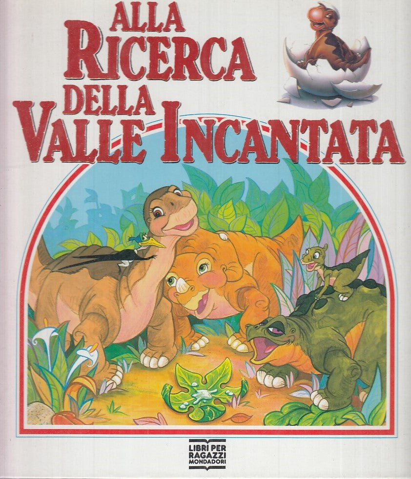 LB- ALLA RICERCA DELLA VALLE INCANTATA -- MONDADORI --- 1989 - C - YFS872