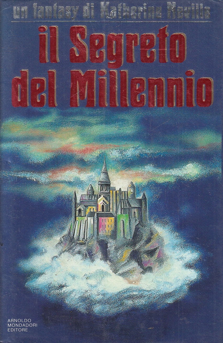 LN- IL SEGRETO DEL MILLENNIO - NEVILLE - MONDADORI -- 1a ED.- 1989 - CS - YFS999