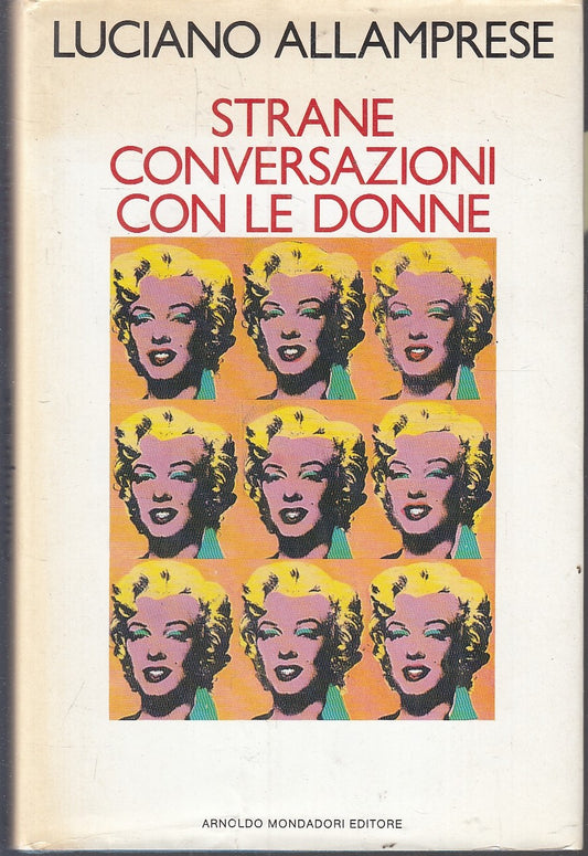LN- STRANE CONVERSAZIONI CON LE DONNE - ALLAMPRESE- MONDADORI--- 1989- CS- YFS89