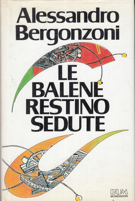 LN2- LE BALENE RESTINO SEDUTE - ALESSANDRO BERGONZONI- MONDADORI BUM- CS- JXS100