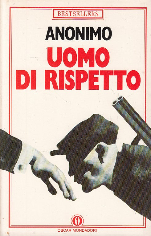 LN- UOMO DI RISPETTO -- MONDADORI - BESTSELLERS - 1a ED. - 1990 - B - ZFS207