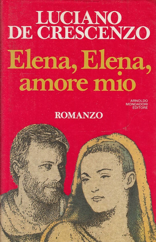 LN2- ELENA ELENA AMORE MIO - LUCIANO DE CRESCENZO - MONDADORI - CS - JXS52