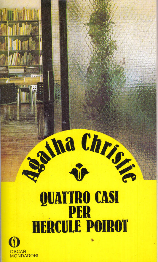 LG- QUATTRO CASI PER HERCULE POIROT - AGATHA CHRISTIE - OSCAR MONDADORI - B- XFS