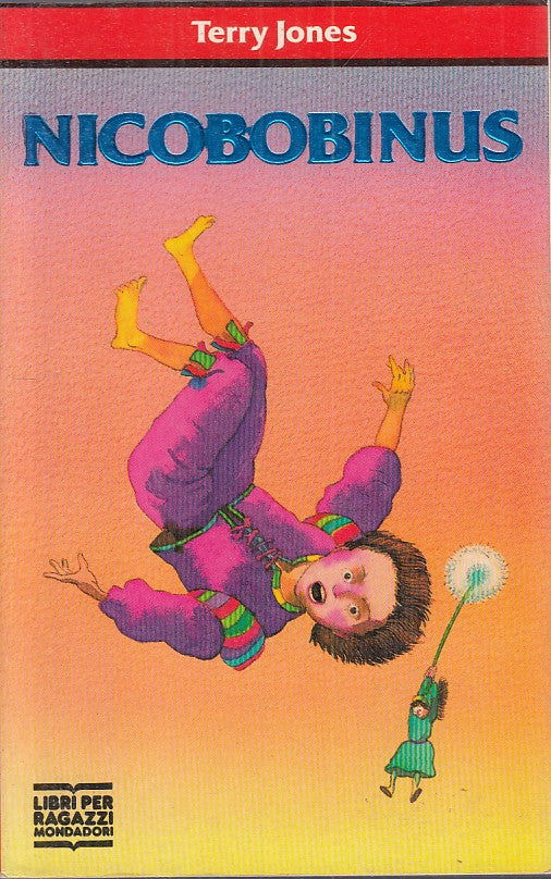 LN- NICOBOBINUS - TERRY JONES - MONDADORI - JUNIOR - 1a ED. - 1990 - B - YFS277