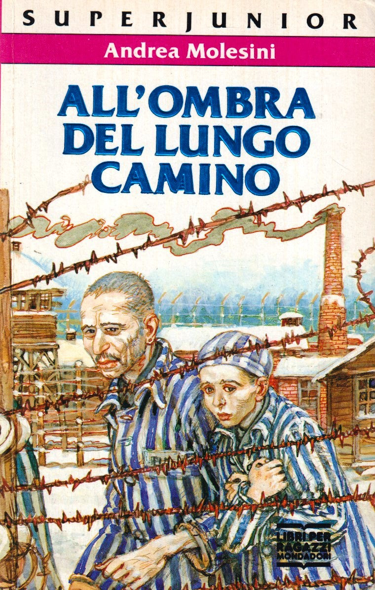 All'ombra del lungo cammino - Andrea Molesini - Mondadori SuperJunior - XFS