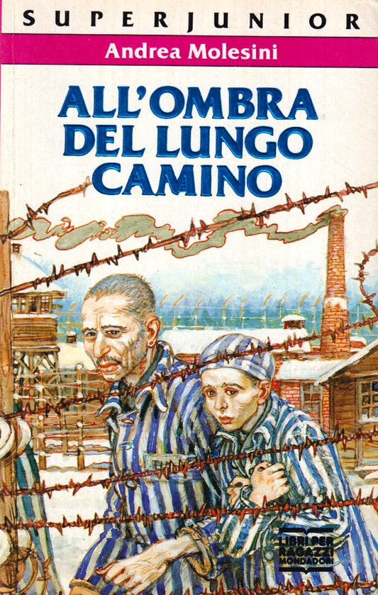 All'ombra del lungo cammino - Andrea Molesini - Mondadori SuperJunior - XFS