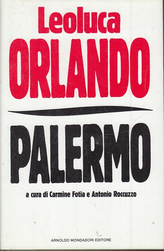 LN2- PALERMO FOTIA ROCCUZZO - LEOLUCA ORLANDO - MONDADORI FRECCE - CS - JXS47
