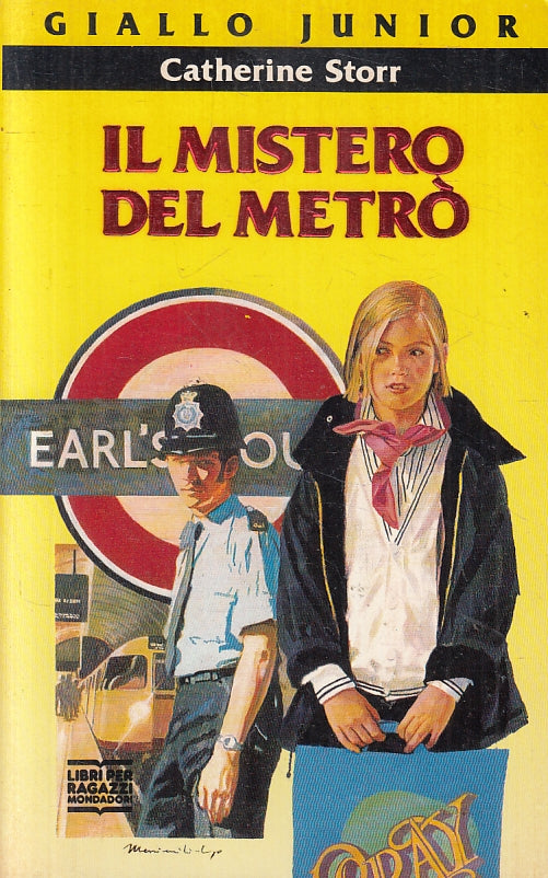 LN2- IL MISTERO DEL METRO' - STORR - MONDADORI GIALLO JUNIOR - B - JXS142