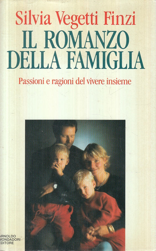 IL ROMANZO DELLA FAMIGLIA - SILVIA VEGETTI FINZI - MONDADORI - CS - JXS161