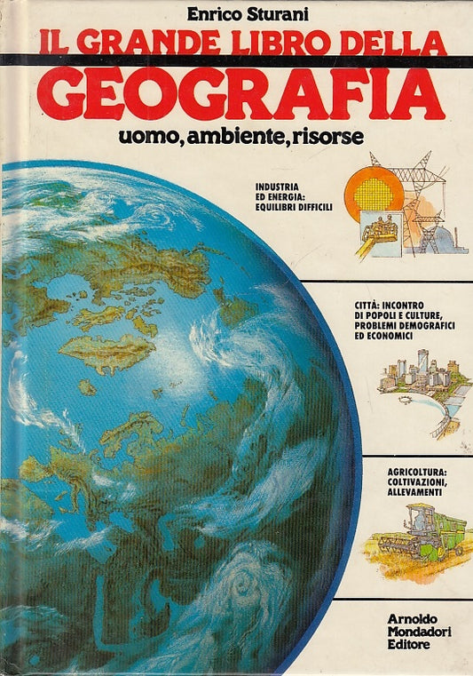 LB- IL GRANDE LIBRO DELLA GEOGRAFIA - STURANI - MONDADORI --- 1991- C- YFS613