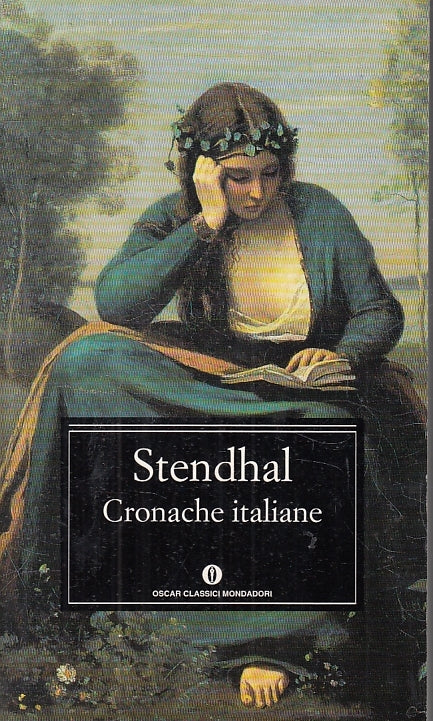 LN2- CRONACHE ITALIANE - STENDHAL - MONDADORI - OSCAR CLASSICI --- B - JXS29