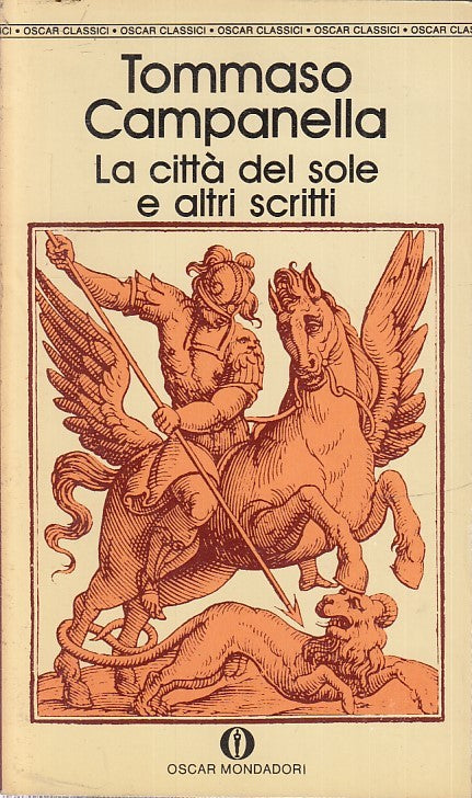LN- LA CITTA' DEL SOLE - TOMMASO CAMPANELLA - MONDADORI- OSCAR-- 1991- B- XFS