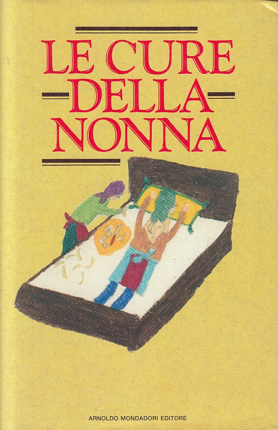 LE CURE DELLA NONNA - AA.VV. - MONDADORI - CS - JXS251