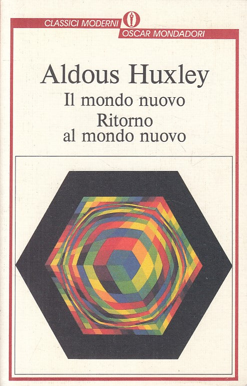 LN- IL MONDO NUOVO RITORNO AL MONDO NUOVO- HUXLEY- MONDADORI--- 1996 - B - ZFS17