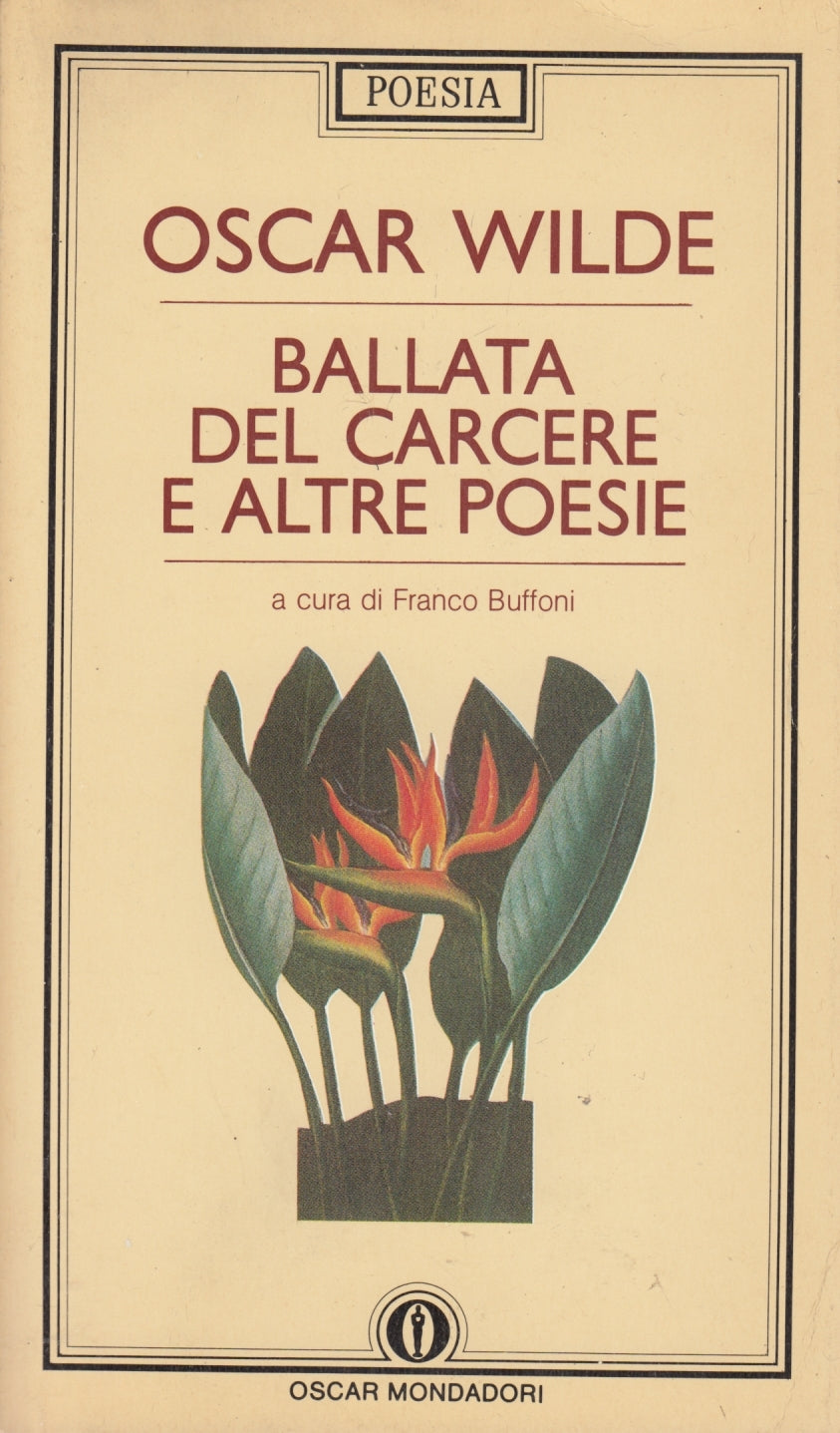 Ballata del carcere - Oscar Wilde - Mondadori Oscar Poesia - 1a ed. - XFS