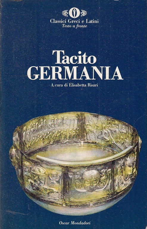 LN2- GERMANIA TESTO A FRONTE- TACITO- MONDADORI- OSCAR CLASSICI GRECI LATINI-XFS