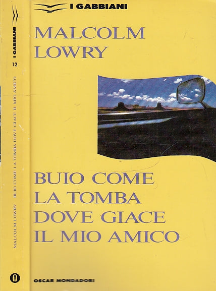 LN- BUIO COME LA TOMBA DOVE GIACE IL MIO AMICO- LOWRY- MONDADORI--- 1992-B-XFS31