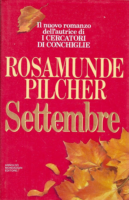 SETTTEMBRE - ROSAMUNDE PILCHER - MONDADORI OMNIBUS - CS - JXS34