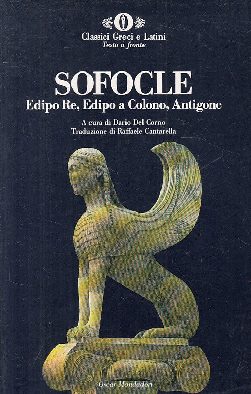 LN- EDIPO RE EDIPO A COLONO ANTIGONE - SOFOCLE - MONDADORI --- 1999 - B - ZFS16