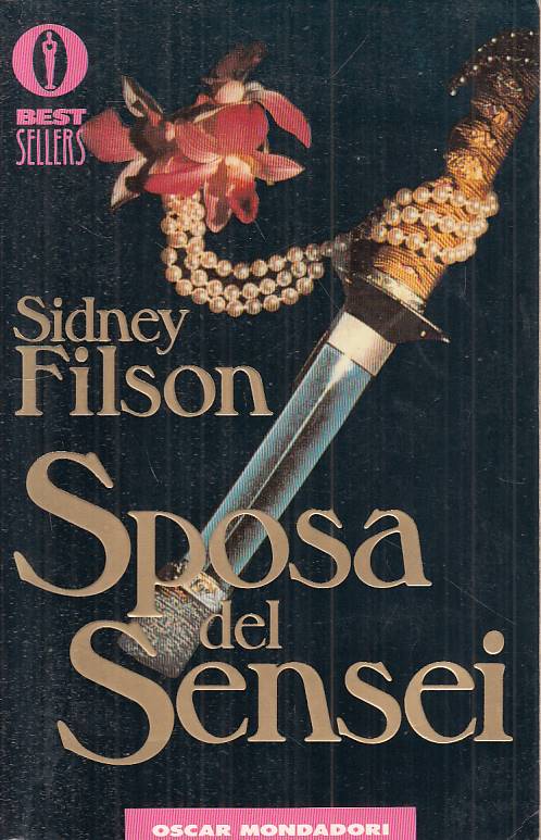 Sposa del Sensei - Sidney Filson - Mondadori Mestsellers - 1a ed. - YFS17