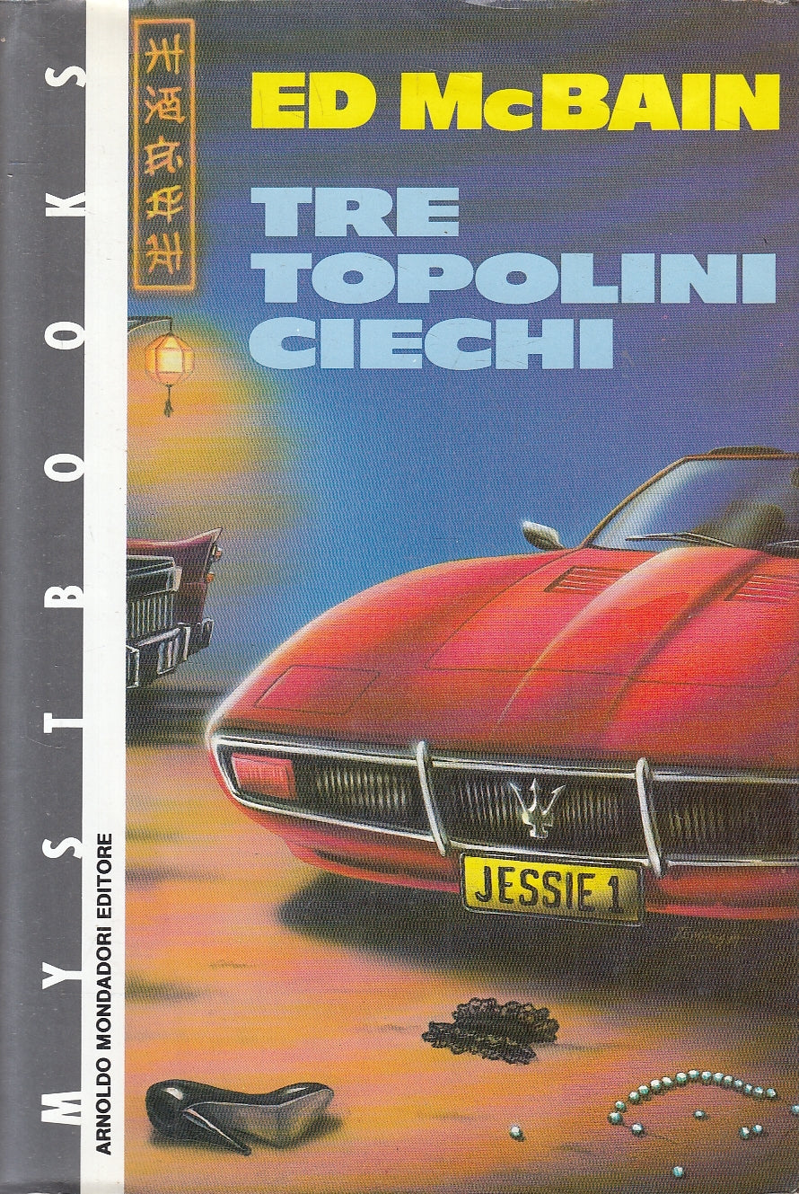 LN2- TRE TOPOLINI CIECHI - ED MCBAIN - MONDADORI MYSTBOOKS - BS - JXS102