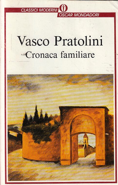CRONACA FAMILIARE - VASCO PRATOLINI - MONDADORI - CLASSICI MODERNI - B- XFS