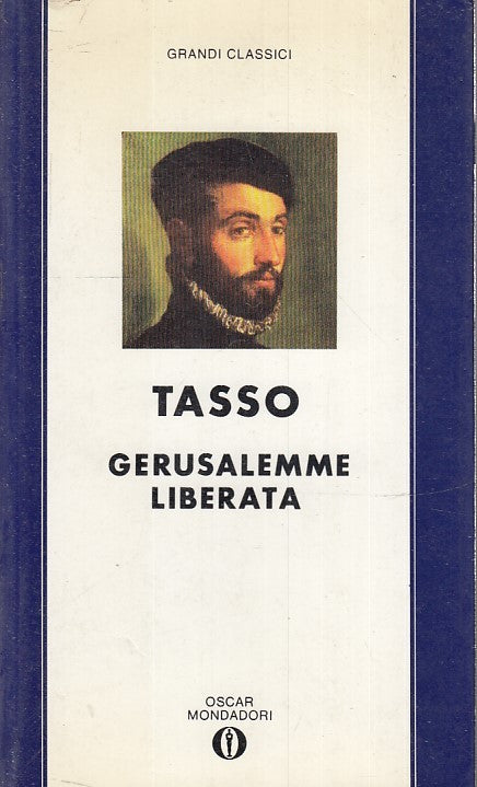 LN- GERUSALEMME LIBERATA- TORQUATO TASSO- MONDADORI- OSCAR- CLASSICI- 1992-B-XFS