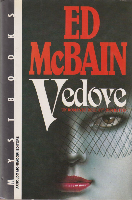 Vedove - Ed Macbain - Mondadori Mystbooks - JXS183