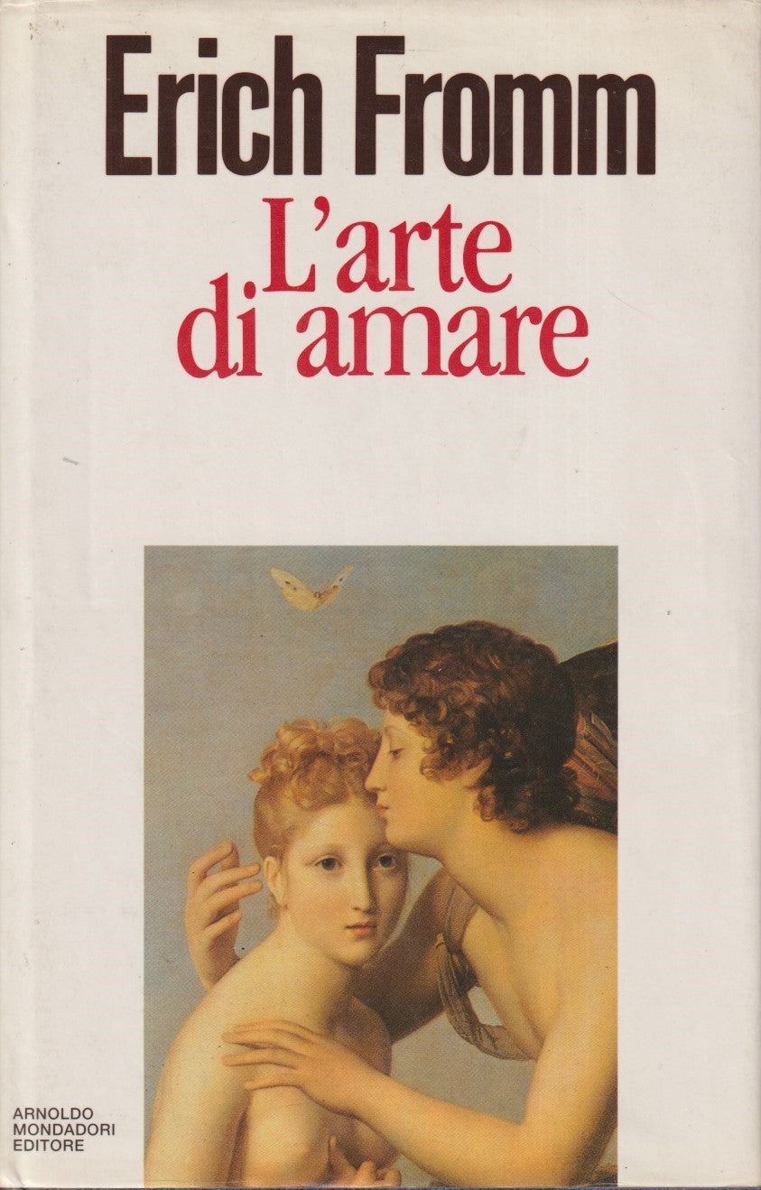 L'arte di amare - Erich Fromm - Mondadori Saggi - JXS306