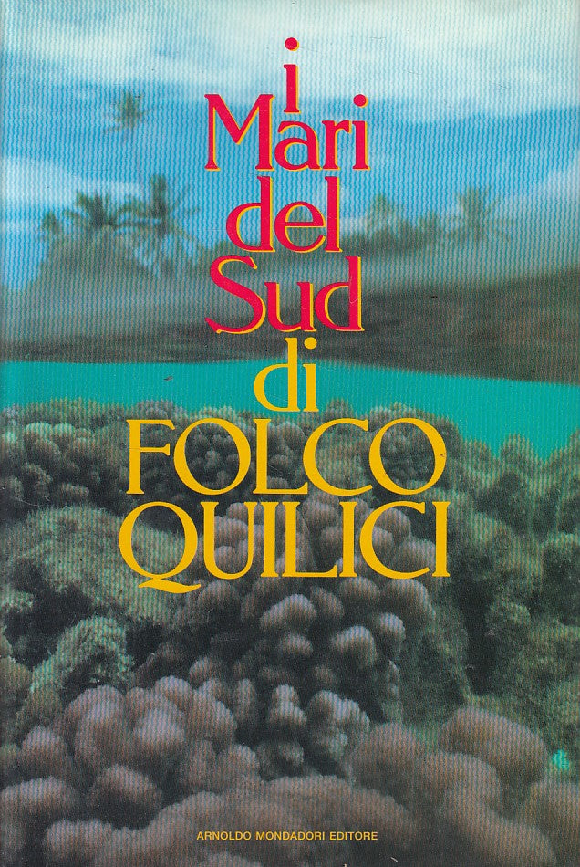 LV- I MARI DEL SUD - FOLCO QUILICI - MONDADORI -- 1a ED. - 1991 - CS - YFS43