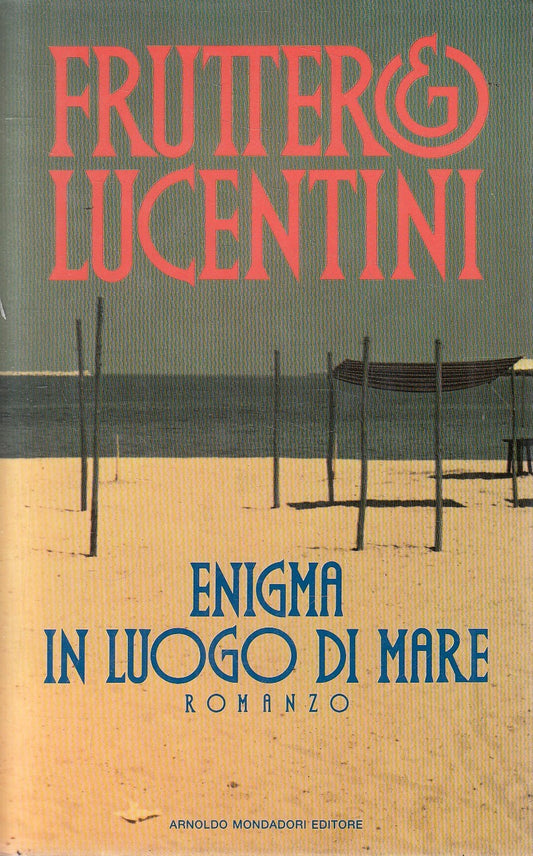 LN2- ENIGMA IN LUOGO DI MARE - FRUTTERO & LUCENTINI - MONDADORI - CS - JXS309