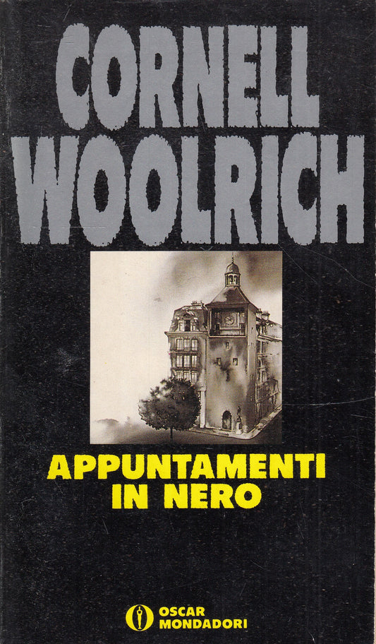 LG- APPUNTAMENTO IN NERO - CORNELL WOOLRICH - OSCAR MONDADORI - B - XFS