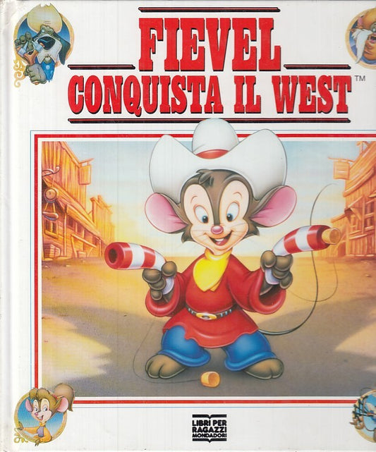 LB- FIEVEL CONQUISTA IL WEST - TRON - MONDADORI - RAGAZZI - 1a ED.- 1991- NMX109