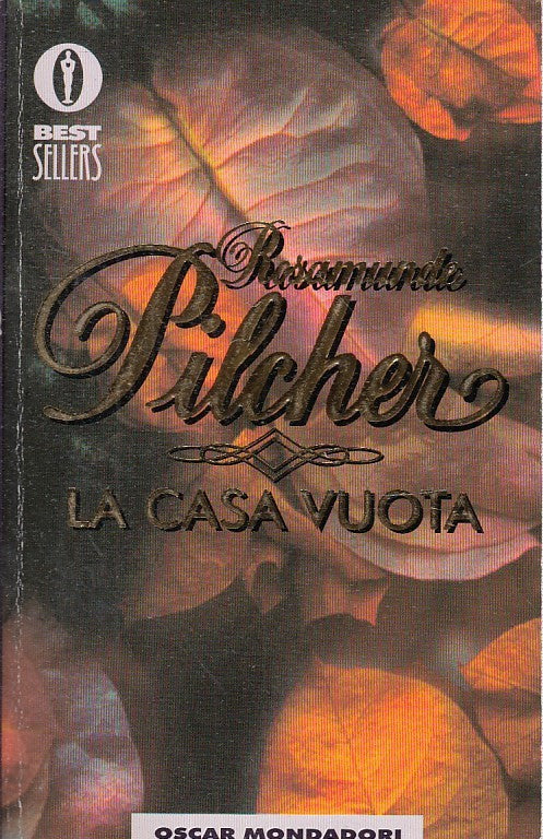 LA CASA VUOTA - ROSAMUNDE PILCHER - MONDADORI OSCAR BEST SELLERS - B- JXS37