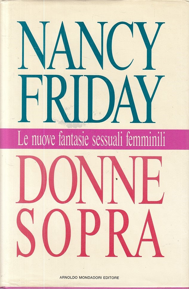LN- DONNE SOPRA - FRIDAY - MONDADORI - INGRANDIMENTI- 1a ED.- 1992 - CS - ZFS125