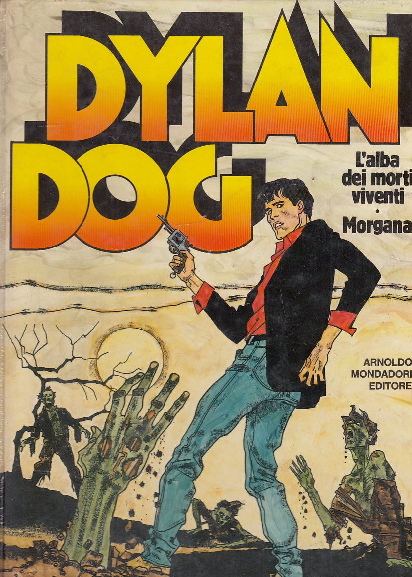 FV- DYLAN DOG L'ALBA DEI MORTI VIVENTI MORGANA -- MONDADORI- 1a ED. 1992- C- PRX