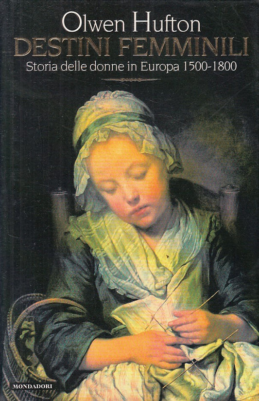 LS- DESTINI FEMMINILI - HUFTON - MONDADORI -- 1a ED. - 1996 - CS - ZFS175