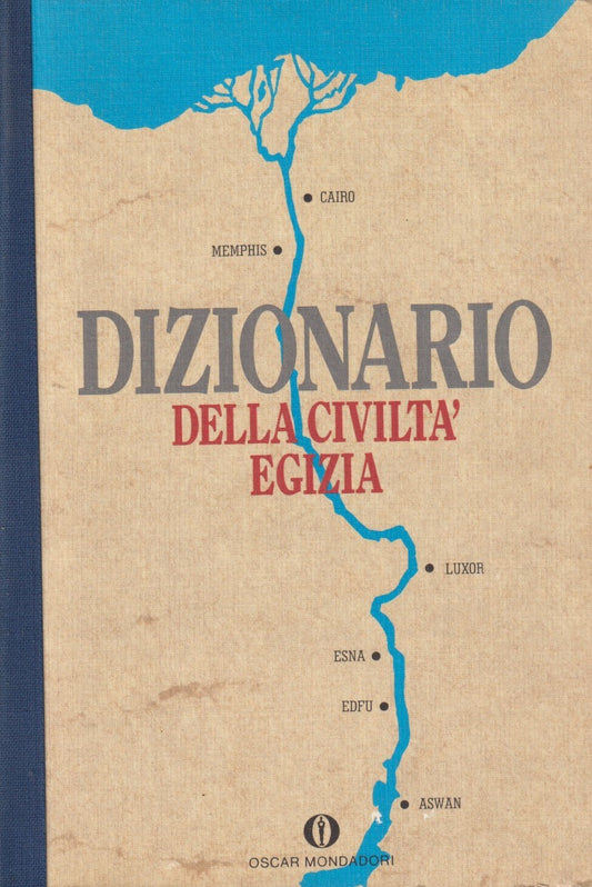 Dizionario della civilta' egizia - Aa.vv. - Mondadori Oscar dizionari - ZFS63
