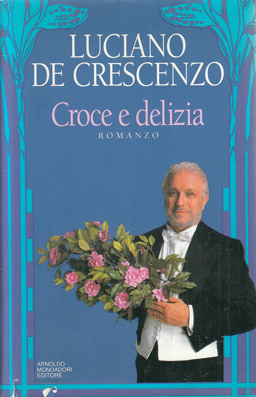 LN2- CROCE E DELIZIA - LUCIANO DE CRESCENZO - MONDADORI - CS - JXS282