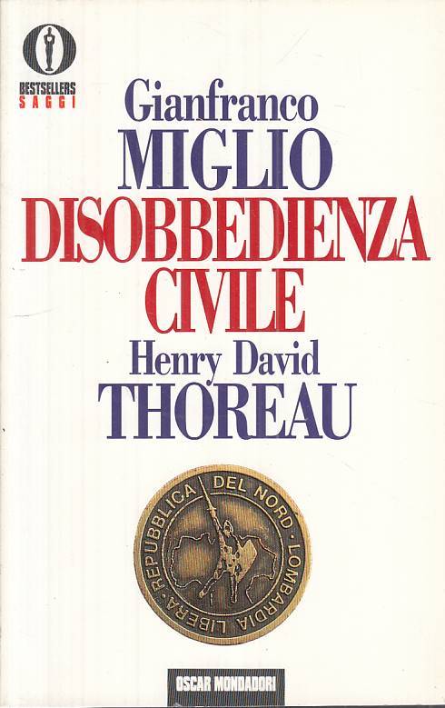 LS- DISOBBEDIENZA CIVILE - MIGLIO THOREAU - MONDADORI -- 1a ED.- 1993 - B - ZTS8