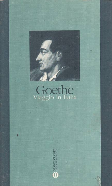 LN- VIAGGIO IN ITALIA - GOETHE - MONDADORI -- 1a ED. - 1993 - BS - YFS261