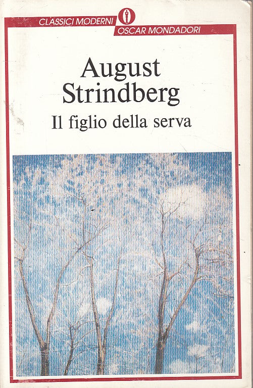 LN- IL FIGLIO DELLA SERVA - STRINDBERG - MONDADORI -- 1a ED. - 1993 - B - ZFS647