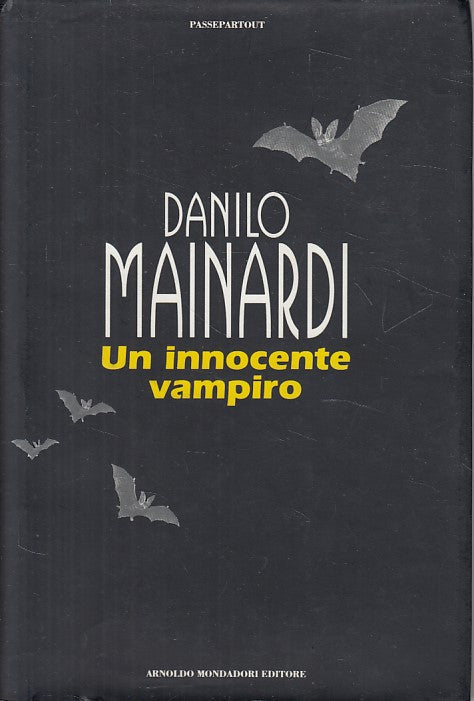 LN- UN INNOCENTE VAMPIRO - MAINARDI - MONDADORI -- 1a ED. - 1993 - CS - YFS489