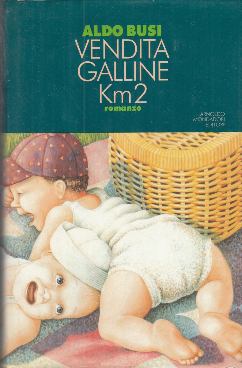 LN2- VENDITA GALLINE KM 2 - ALDO BUSI - MONDADORI - CS - JXS150