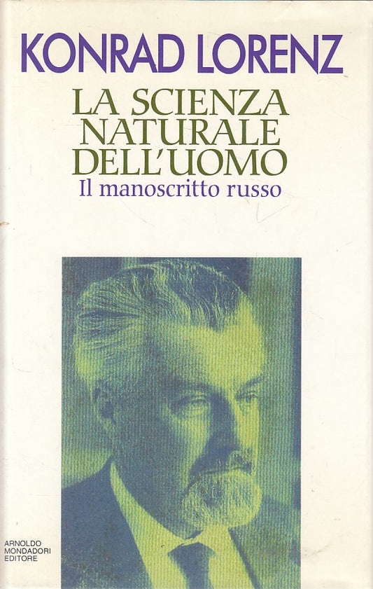LS- LA SCIENZA NATURALE DELL'UOMO - LORENZ - MONDADORI --- 1993 - CS - ZFS32