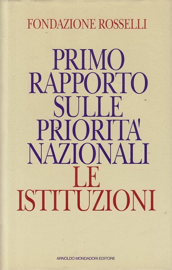 LS- PRIMO RAPPORTO PRIORITA' NAZIONALI -- MONDADORI --- 1993 - CS - ZFS53