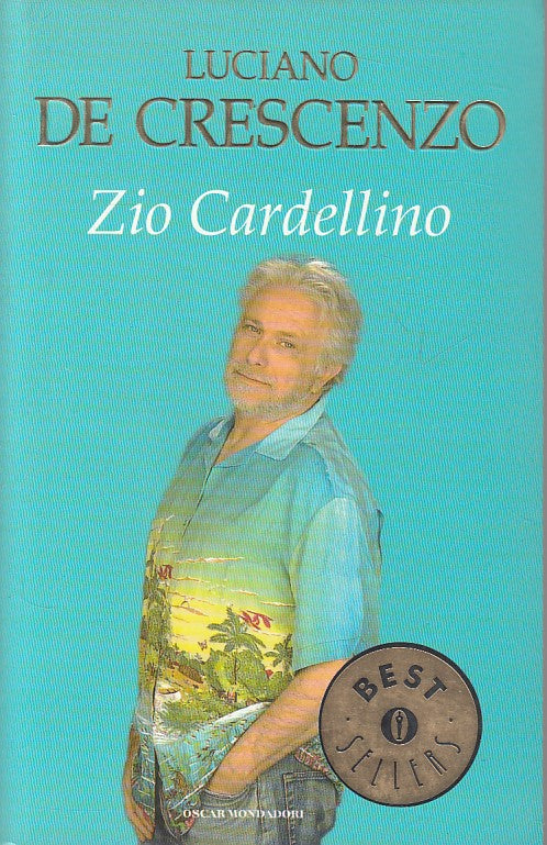 LN- ZIO CARDELLINO - DE CRESCENZO - MONDADORI - BESTSELLERS -- 2003 - B - YFS47